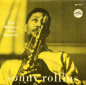 sonny rollins with the modern jazz quartet