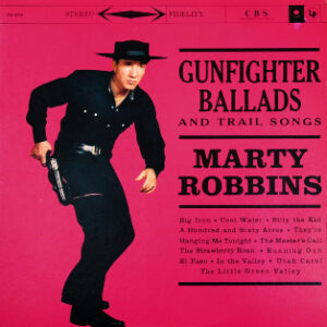 marty robbins - gunfigher ballads and train songs